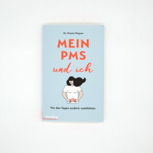 Buch "Mein PMS und ich" von Mirjam Wagner